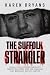 The Suffolk Strangler: Serial killer Steven Wright's terrifying spree and the manhunt that brought him to justice