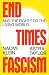 End Times Fascism by Naomi Klein End Times Fascism by Naomi Klein