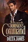 Dominion's Command: A Dark Protector Romantic Suspense (Velvet Dominion Book 1)