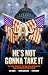 Dee Snider: He's Not Gonna ...