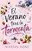 El verano tras la tormenta (Spanish Edition)