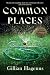 Common Places by Gillian Hagenus