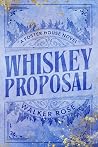 Whiskey Proposal