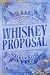 Whiskey Proposal (Foster House #4)