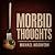 Morbid Thoughts