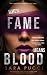 When Fame Means Blood (The Spotlight #1)