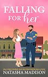 Falling for Her (Falling For, #2)