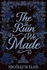 The Ruin We Made