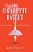 The Cigarette Ballet: One S...