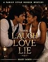 Laugh Love Lie