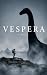 Vespera by Rhys Evans