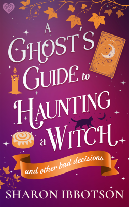 Read A Ghost's Guide to Haunting a Witch (And Other Bad Decisions)