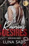 Ruinous Desires (Blind Desires Book 3)