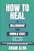 HOW TO HEAL A RELATIONSHIP ...
