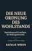 Die neue Ordnung des Wohlst...