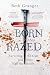 Born and Razed: Surviving t...