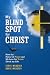 My Blind Spot for Christ: H...