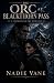 The Orc at Blackthorn Pass:...