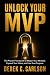Unlock Your MVP: The Proven...