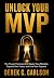 Unlock Your MVP: The Proven...