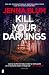 Kill Your Darlings (Dutch Edition)