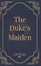The Duke's Maiden