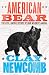American Bear by Clay Newcomb