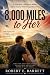 8000 Miles to Her: A True S...