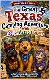 The Great Texas Camping Adventure With Dolly, Astro & Gravy (The Homeschool Helper Series Book 27) The Great Texas Camping Adventure With Dolly, Astro & Gravy (The Homeschool Helper Series Book 27)