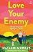 Love Your Enemy