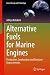 Alternative Fuels for Marin...