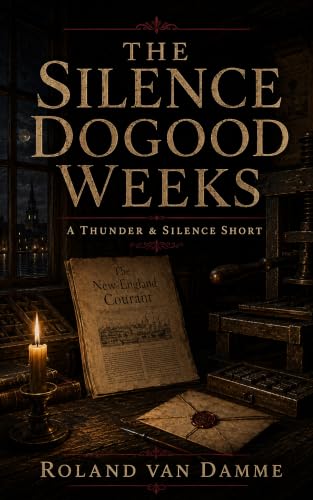 Cover of The Silence Dogood Weeks by Roland Van Damme