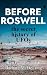Before Roswell: The Secret ...