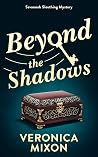 Beyond the Shadows