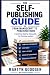 The Self Publishing Guide: ...