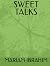 SWEET TALKS by MISS MARIAM PRINCESS IBRAHIM