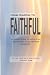 From Fearful to Faithful:: ...