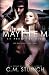 Mayhem at Prescott High by C M Stunich