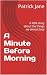 A Minute Before Morning: A ...