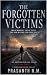 THE FORGOTTEN VICTIMS (BOOK...