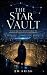The Star Vault: To Save Her...