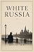 White Russia: Das weisse Ru...
