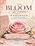 The Bloom Room Workbook: A ...