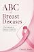 ABC of Breast Diseases: A P...