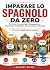Imparare lo Spagnolo da Zero by Language Bridge