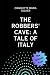 The Robbers' Cave: A Tale o...