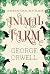 Animal Farm by George Orwell Animal Farm by George Orwell
