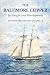 Baltimore Clipper: Its Orig...