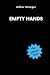 Empty Hands
