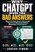 WHY CHATGPT GIVES YOU BAD A...